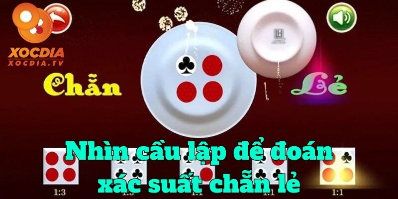 Phan đoán chẵn lẻ xóc đĩa bằng cầu lập