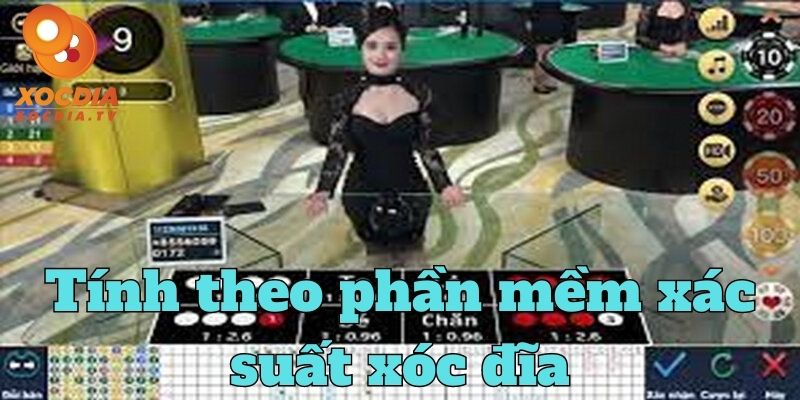 Tính theo phần mềm xác suất xóc đĩa