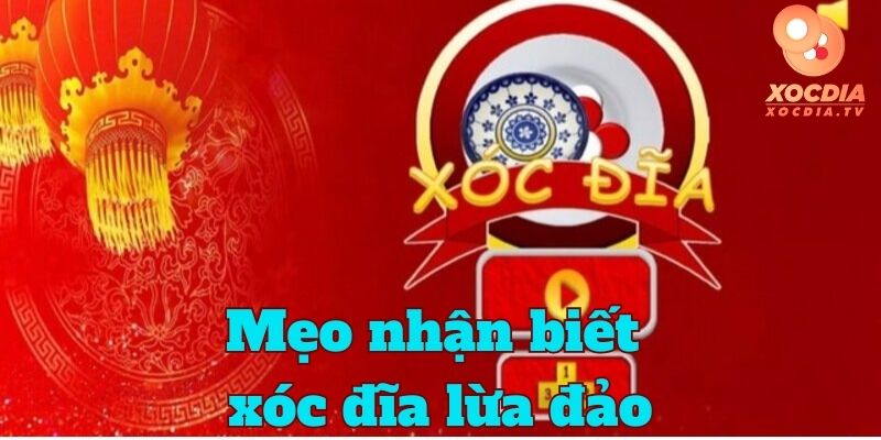 Mẹo nhận biết xóc đĩa online bịp