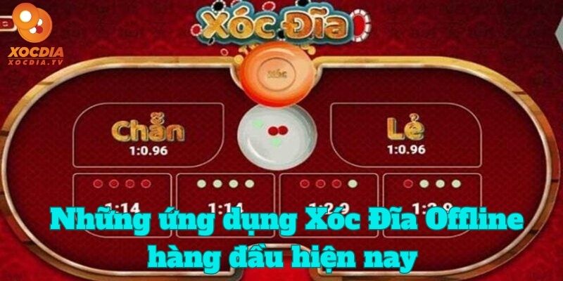 App Xóc Đĩa Offline hàng đầu hiện nay