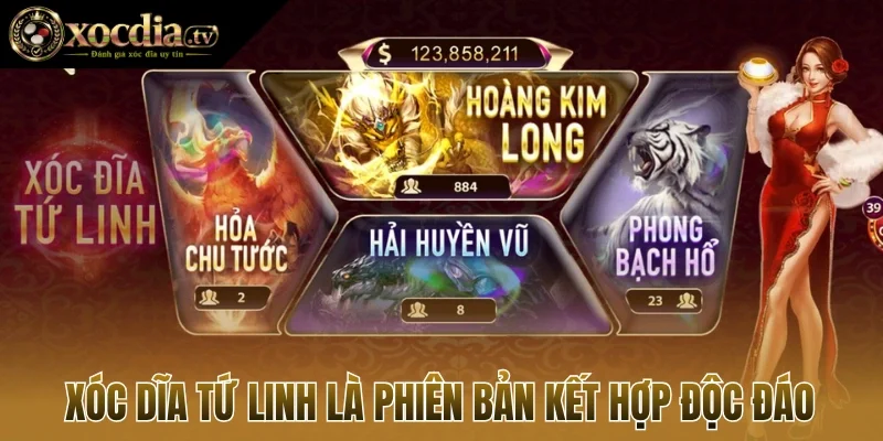 Xóc dĩa Tứ Linh là phiên bản kết hợp độc đáo