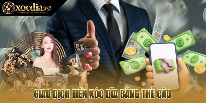 Giao dịch tiền xóc đĩa bằng thẻ cào