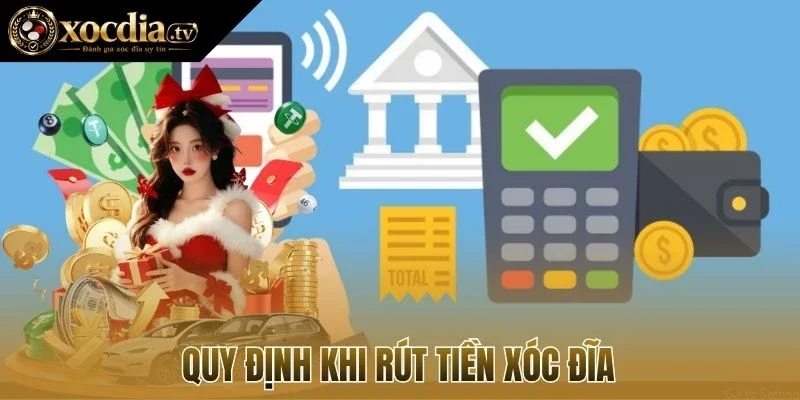 Quy định khi rút tiền xóc đĩa