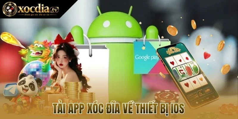 Tải app xóc đĩa về thiết bị IOS